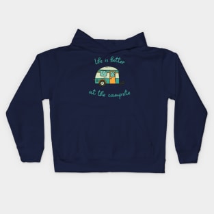 Life Is Better At The Campsite Kids Hoodie